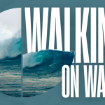 Walking on Water – Warum Petrus sinkt – und genau das Hoffnung ist Walking on Water – Warum Petrus sinkt – und genau das Hoffnung ist